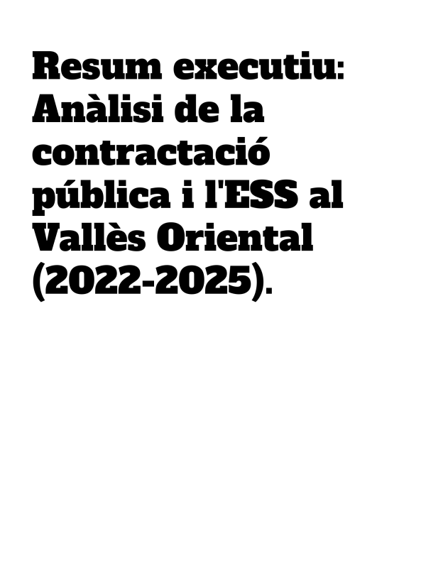 Resum executiu: Anàlisi de la contractació pública i l'ESS al Vallès Oriental (2022-2025)