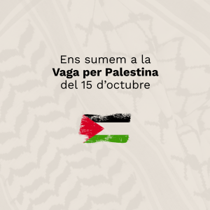 Condemnem el genocidi del poble palestí i ens sumem a la vaga del 15 d'octubre